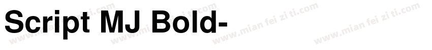 Script MJ Bold字体转换